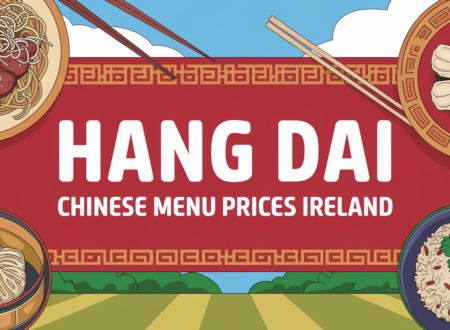 Hang Dai Chinese Menu Prices Ireland