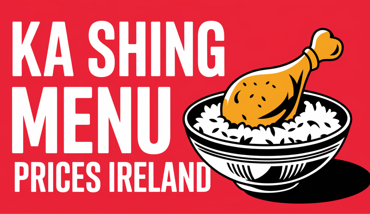 Ka Shing Menu Prices Ireland