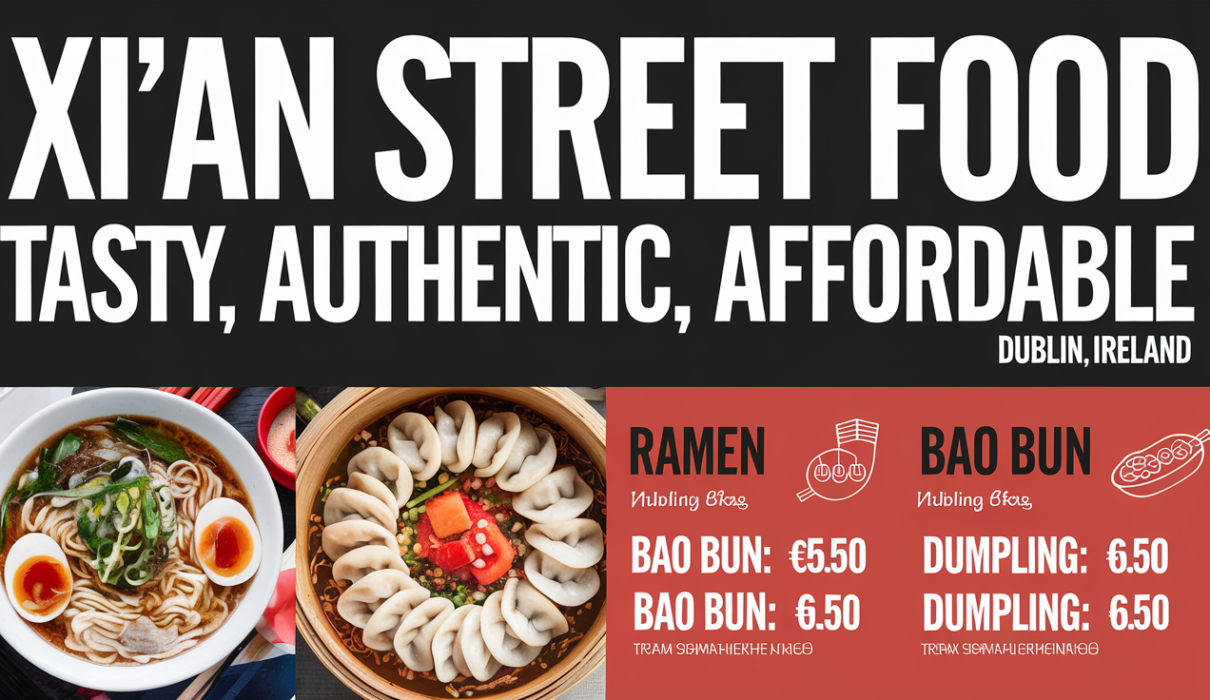 Xi'An Street Food (Dublin, Ireland) Menu Prices